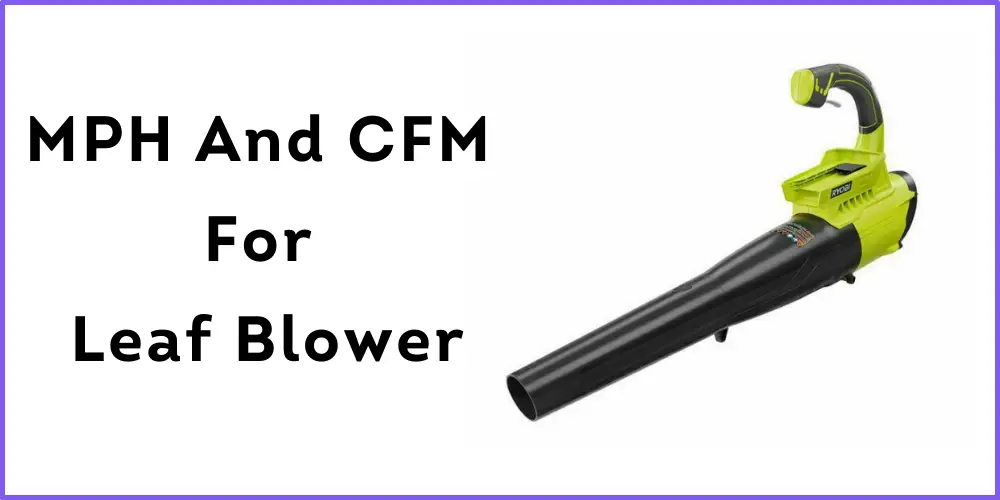 MPH And CFM For Leaf Blower