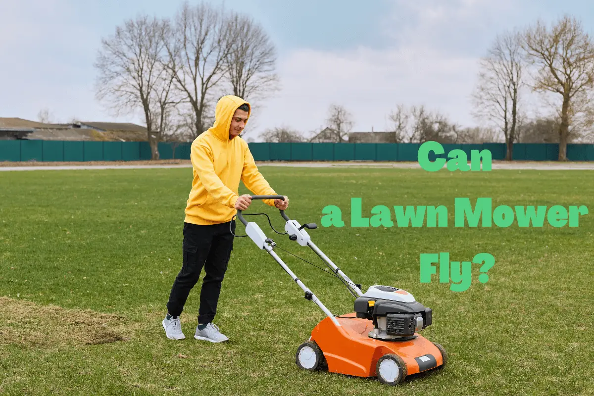 Can a Lawn Mower Fly?