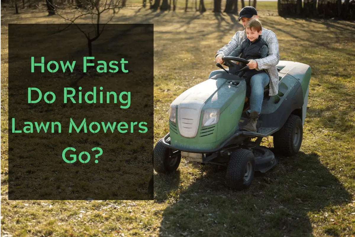 How Fast Do Riding Lawn Mowers Go?