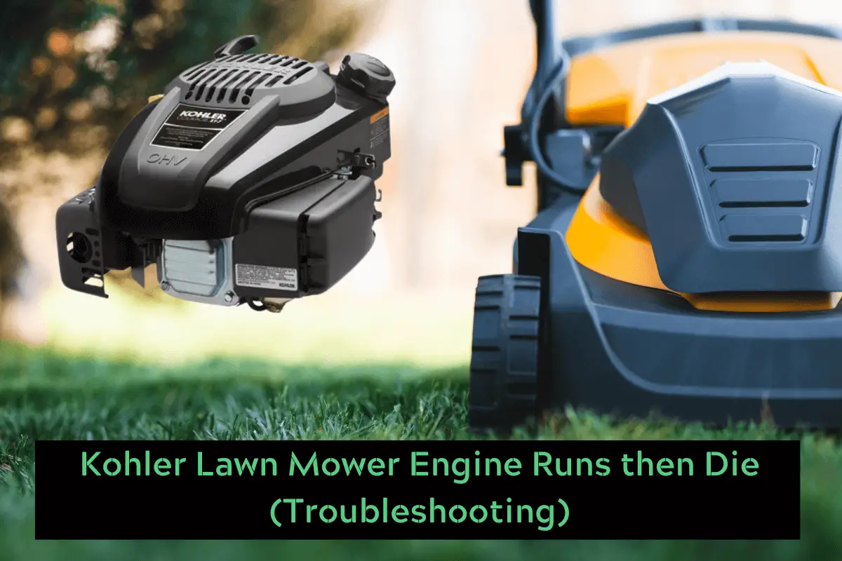 Kohler Lawn Mower Engine Runs then Die
