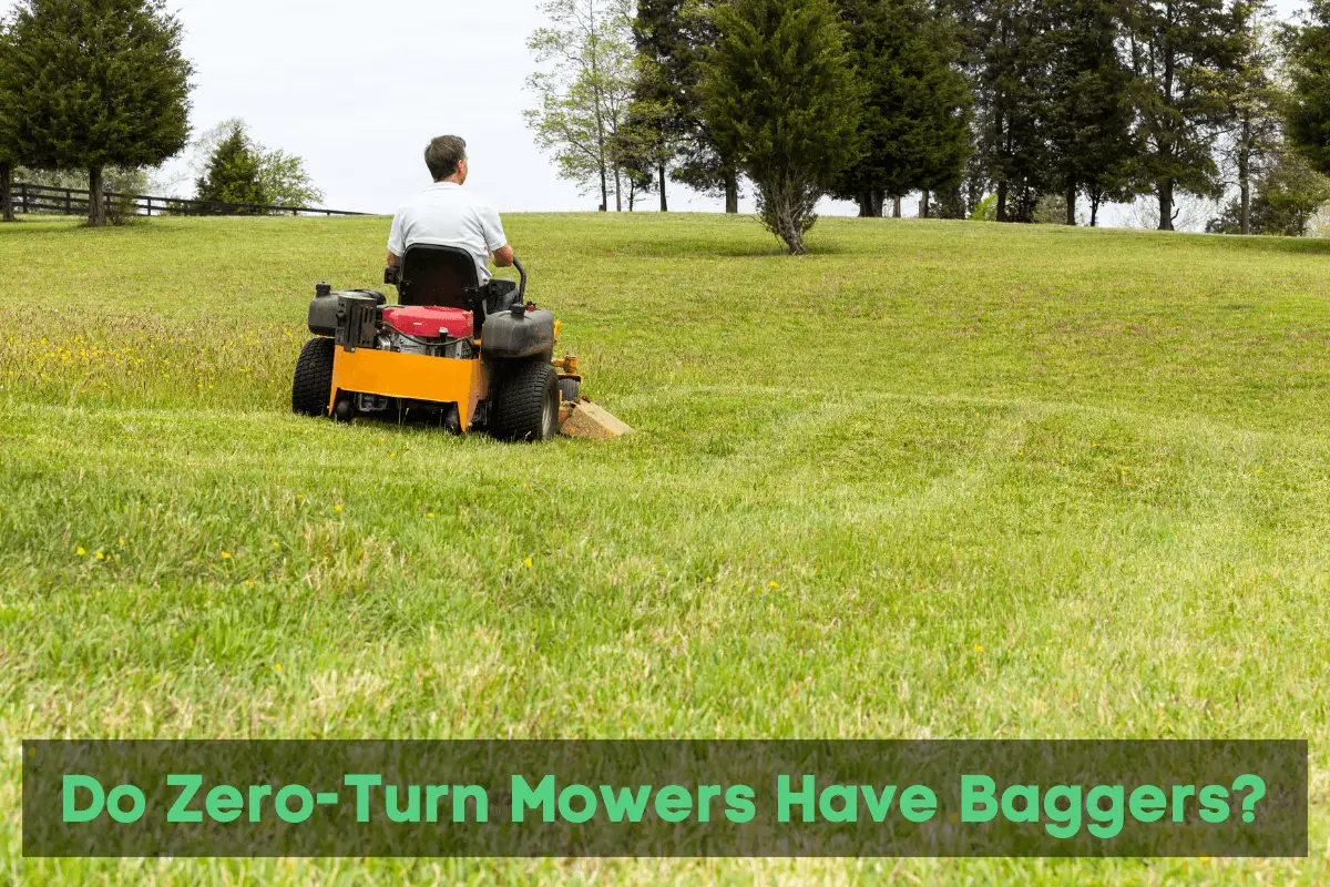 Do Zero-Turn Mowers Have Baggers?