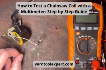 How to Test a Chainsaw Coil with a Multimeter